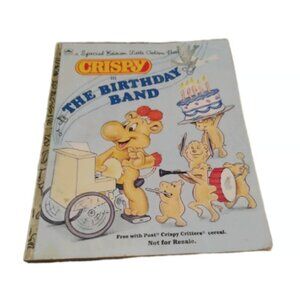 Crispy In The Birthday Band A Special Edition Little Golden Book 1987 Paperback